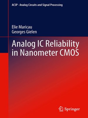 cover image of Analog IC Reliability in Nanometer CMOS